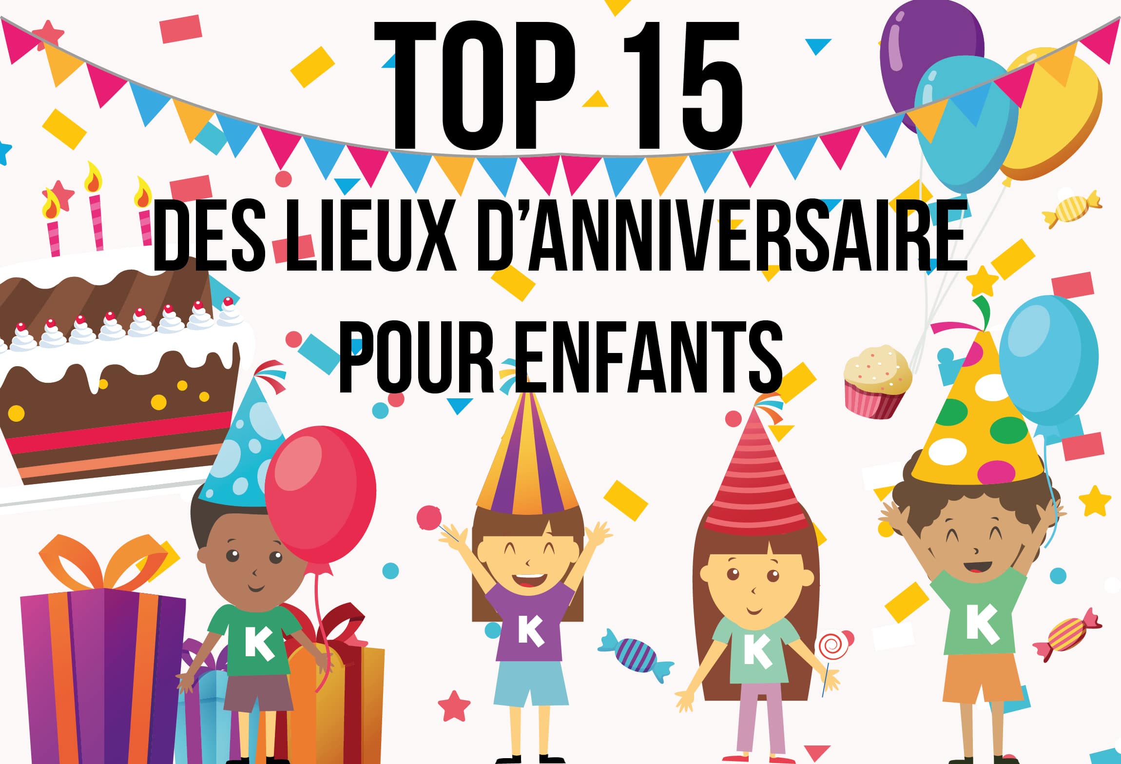 TOP 15 des lieux en Île-de-France pour organiser un anniversaire